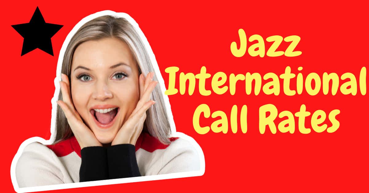 Jazz International Call Rates
